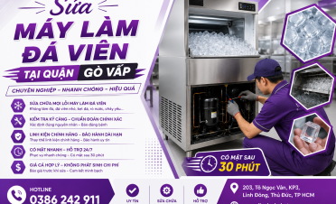  Sửa máy làm đá viên tại quận Gò Vấp
