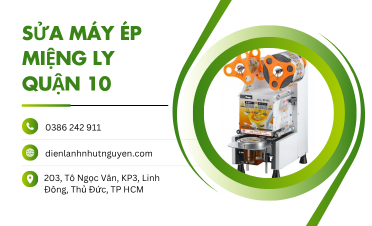 Sửa máy ép miệng ly quận 10