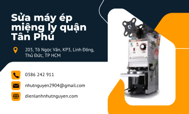 Sửa máy ép miệng ly quận Tân Phú