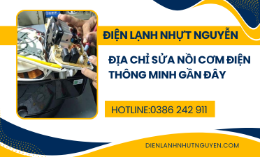 Địa chỉ sửa nồi cơm điện thông minh gần đây