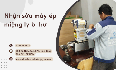 Nhận sửa máy ép miệng ly bị hư